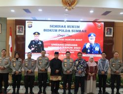 Bidkum Polda Sumbar Gelar Seminar Hukum Bertajuk “Implementasi Hukum Adat dalam Undang-Undang No. 1 Tahun 2023 tentang KUHP” di Sumatera Barat